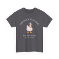 The Duck Is So Mad Tee